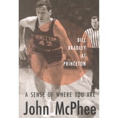 A Sense of Where You Are: A Profile of William Warren Bradley, Farrar Straus & Giroux