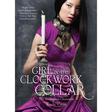 The Girl in the Clockwork Collar, Harlequin Books Teen
