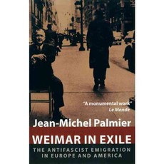 Weimar in Exile: The Antifascist Emigration in Europe and America, Verso Books