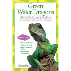 Green Water Dragons: Plus Sailfin Lizardsd & Basilisks, Lumina Media