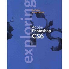 Exploring Adobe Photoshop CS6, Delmar Pub
