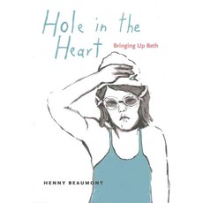 Hole in the Heart: Bringing Up Beth, Pennsylvania State Univ Pr