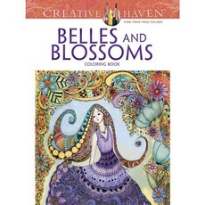 Belles and Blossoms Coloring Book, Dover Pubns