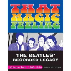 That Magic Feeling: The Beatles' Recorded Legacy 1966-1970, Three Rivers Pr