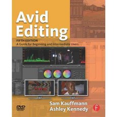 Avid Editing: A Guide for Beginning and Intermediate Users, Focal Pr