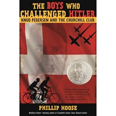 The Boys Who Challenged Hitler: Knud Pedersen and the Churchill Club, Farrar Straus & Giroux