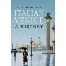 Italian Venice: A History, Yale Univ Pr