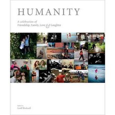 Humanity: A Celebration of Friendship Family Love & Laughter, Pq Blackwell