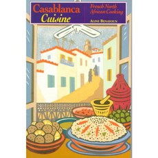 Casablanca Cuisine: French North African Cooking, Interlink Pub Group Inc