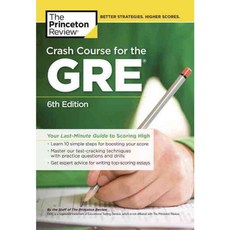 The Princeton Review Crash Course for the Gre: Your Last-minute Guide to Scoring High