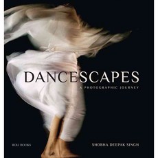 Dancescapes: A Photographic Journey, Roli Books Private Ltd
