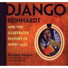 Django Reinhardt And the Illustrated History of Gypsy Jazz, Speck Pr