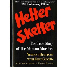 Helter Skelter: The True Story of the Manson Murders, W W Norton & Co Inc