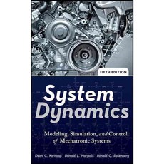 System Dynamics: Modeling Simulation and Control of Mechatronic Systems, John Wiley & Sons Inc
