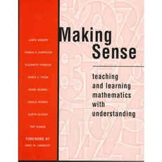 Making Sense: Teaching and Learning Mathematics With Understanding, Heinemann
