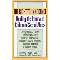 The Right to Innocence: Healing the Trauma of Childhood Sexual Abuse, Ivy Books