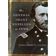 When General Grant Expelled the Jews, Schocken Books