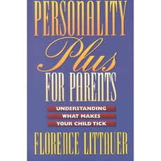 Personality Plus for Parents: Understanding What Makes Your Child Tick, Fleming H Revell Co
