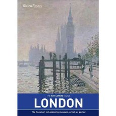 The Art Lovers' Guide: London: The Finest Art in London by Museum Artist or Period, Rizzoli Intl Pubns