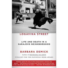 Logavina Street: Life and Death in a Sarajevo Neighborhood, Spiegel & Grau
