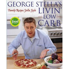George Stella's Livin' Low Carb: Family Recipes Stella style, Simon & Schuster