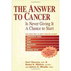 The Answer to Cancer: Is Never Giving It a Chance to Start, Select Books Inc