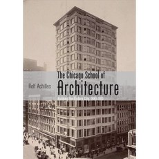 The Chicago School of Architecture: Building the Modern City 1880-1910, Shire Pubns