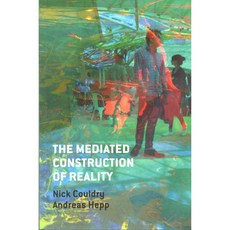 The Mediated Construction of Reality, Polity Pr