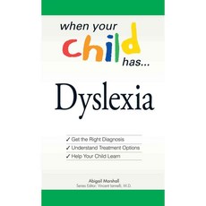 When Your Child Has . . . Dyslexia, Adams Media Corp
