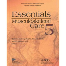 Essentials of Musculoskeletal Care, Amer Academy of Orthopaedic