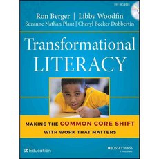 Transformational Literacy: Making the Common Core Shift with Work That Matters, Jossey-Bass Inc Pub