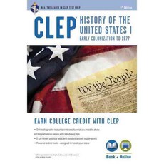 CLEP History of the United States I: Early Colonization to 1877, Research & Education Assn