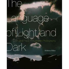The Language of Light and Dark: Light and Place in Australian Photography, McGill Queens Univ