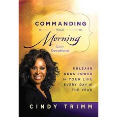 Commanding Your Morning Daily Devotional: Unleash God's Power in Your Life Every Day of the Year, Charisma House