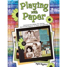 Playing with Paper: Innovative Ideas for Using Patterned Papers in Your Scrapbooks, Memory Makers