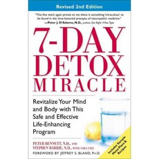 7 Day Detox Miracle: Revitalize Your Mind and Body With This Safe and Effective Life-Enhancing Program, Harmony Books
