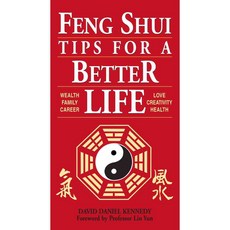 Feng Shui Tips for a Better Life: Wealth Family Career Love Creativity Health, Storey Books