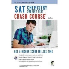 Sat Chemistry Subject Test: Crash Course, Research & Education Assn