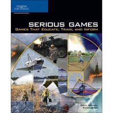Serious Games: Games That Educate Train And Inform, Cengage Learning Ptr