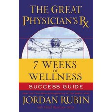 The Great Physicians Rx for 7 Weeks of Wellness Success Guide, Thomas Nelson Inc