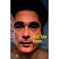 Kill Me Now, Playwrights Canada Pr