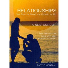 Relationships: You Date It's Great! You Commit It's Zip, Tate Pub & Enterprises Llc