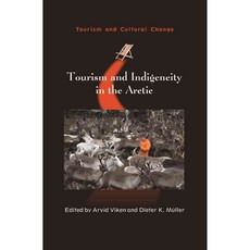 Tourism and Indigeneity in the Arctic, Channel View Books