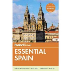 Fodor's Travel Essential Spain, Fodors Travel Pubns