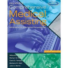 Delmar's Comprehensive Medical Assisting: Administrative and Clinical Competencies, Delmar Pub