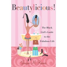 Beautylicious: The Black Girl's Guide to the Fabulous Life, Broadway Books