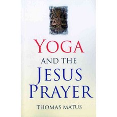 Yoga and the Jesus Prayer, Christian Alternative