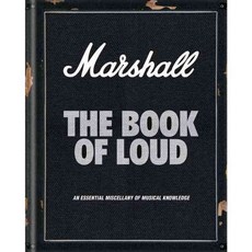 Marshall The Book of Loud: An Essential Miscellany of Musical Knowledge, Mitchell Beazley