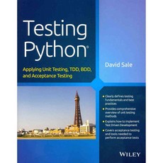 Testing Python: Applying Unit Testing TDD BDD and Acceptance Testing, John Wiley & Sons Inc