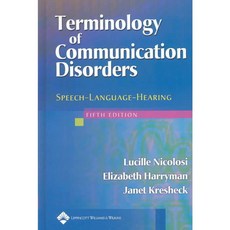 Terminology of Communication Disorders: Speech-Language-Hearing, Lippincott Williams & Wilkins